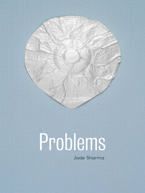 Title details for Problems by Jade Sharma - Available